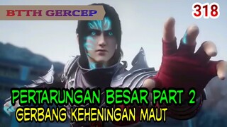 PERTARUNGAN BESAR PART 2!- 3 KLAN KUNO - ALIANSI ISTANA LANGIT VS KLAN HUN - GERBANG MAUT MISTERIUS!