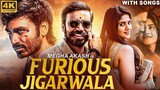 Furious Jigarwala 4K - New South Movie Hindi Dubbed Full | Dhanush Action Movie in Hindi