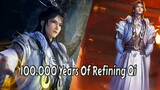 100.000 Years Of Refining Qi _ Episode 110