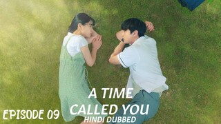 A Time Called You || Hindi Dubbed || Season 01 Episode 09 || AkS Korean Drama