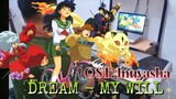 DREAM - MY WILL ( OST. INUYASHA ) |#JPOPENT
