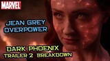 Jean Grey Overpower | Trailer TerSPOILER Sepanjang Masa | Dark Phoenix Trailer #2 Breakdown