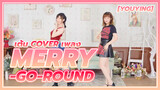 [YouYing][เต้น Cover]เพลง Merry-Go-Round