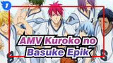 AMV Kuroko no Basuke
Epik_1