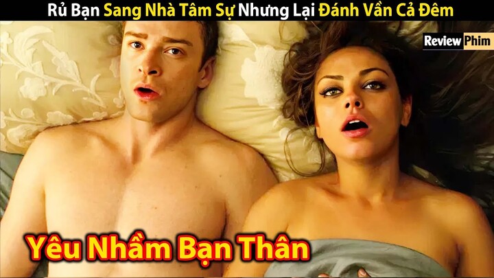 [Review Phim] Em Gái Thất Tình Rủ Bạn Sang Nhà " Tâm Sự Thầm Kín " Và Cái Kết | Cu Sút Review