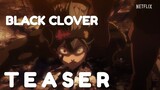Black Clover Sword of the Wizard King Official Teaser