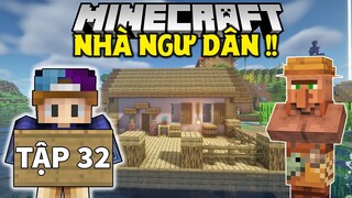 THỬ THÁCH SINH TỒN MINECRAFT 1.18 | Tập 32 | Xây Nhà Ngư Dân !!