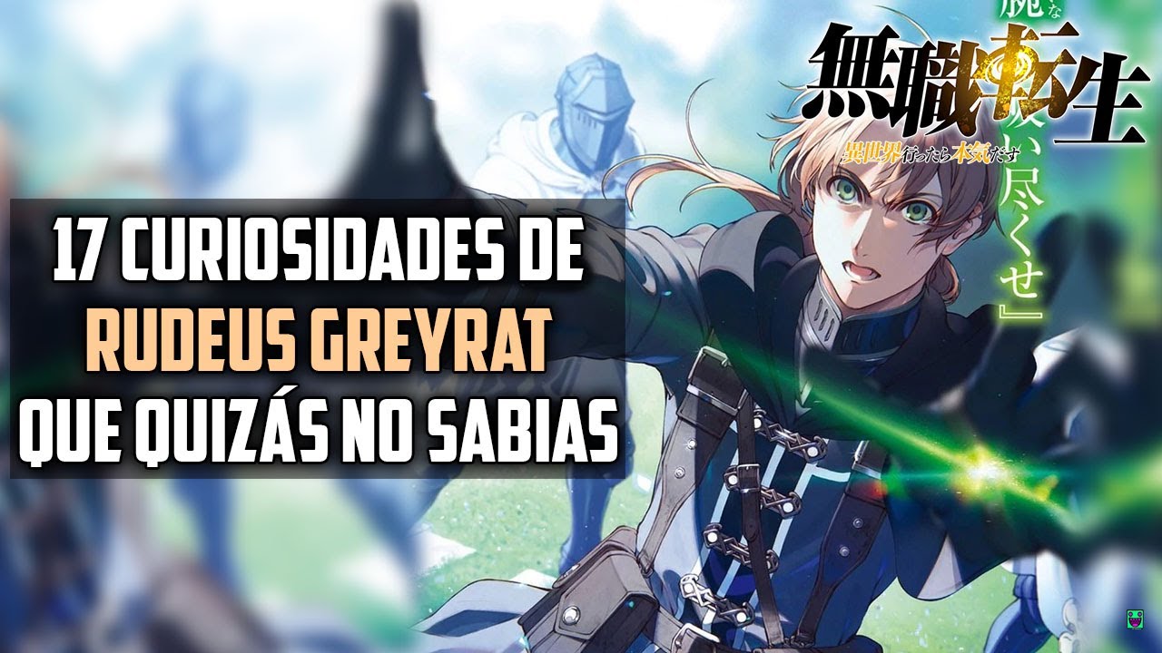 9 CURIOSIDADES ABSURDAS MUSHOKU TENSEI! Anime Rudeus