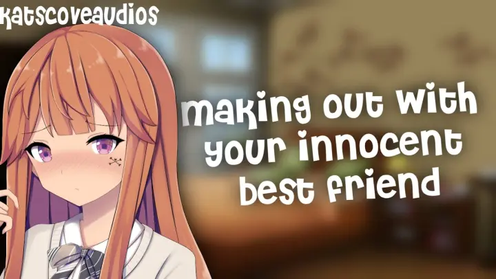 16+ Anime ASMR roleplay - Making out with your innocent best friend (TINGLES) (KISSING) (BREATHING)