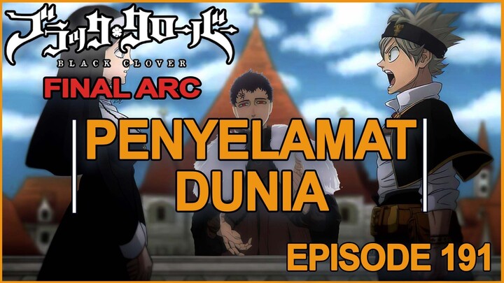 Black Clover: Season 6 - Episode 191 - Kaisar Sihir Agung  [Takarir Indonesia]