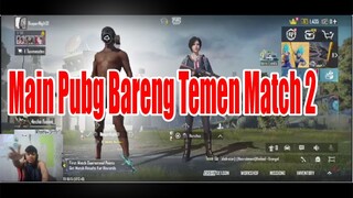 Main Pubg Bareng Temen Match 2