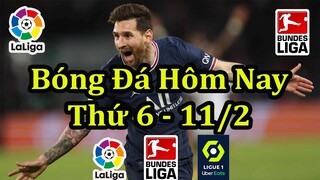 Lịch Thi Đấu Bóng Đá Hôm Nay 11/2 - La Liga & Bundesliga & Ligue 1 - Thông Tin Bảng Xếp Hạng