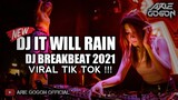 DJ It Will Rain - Bruno Mars Remix Breakbeat Viral Tik Tok 2021 Full Bass