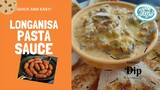 KAKAIBANG LUTO SA LONGANISA | BEST LONGANISA RECIPE (Homemade) | DIP and PASTA SAUCE | LUTONG PINOY