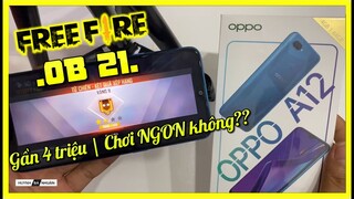 Garena Free Fire | Test Oppo A12 chơi Free Fire OB21 | Yếu hơn Realme 5, C3, A5 2020 - Giá hơi cao??