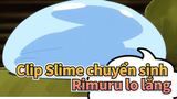 [Slime chuyển sinh] Tập 2: Rimuru lo sốt vó