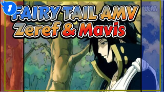 FAIRY TAIL AMV - Zeref & Mavis_1