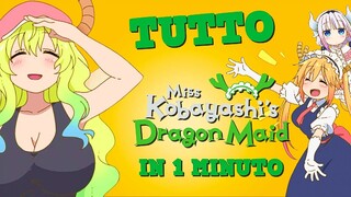 TUTTO Miss Kobayashi's Dragon Maid IN 1 MINUTO