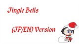 Jingle Bells Cover Japanese and English Version