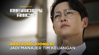 Reborn Rich | Teaser Episode 1 | Song Joong Ki, Shin Hyun Bin, Tiffany, Lee Sung Min