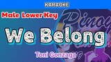 We Belong by Toni Gonzaga (Karaoke : Male Lower Key)