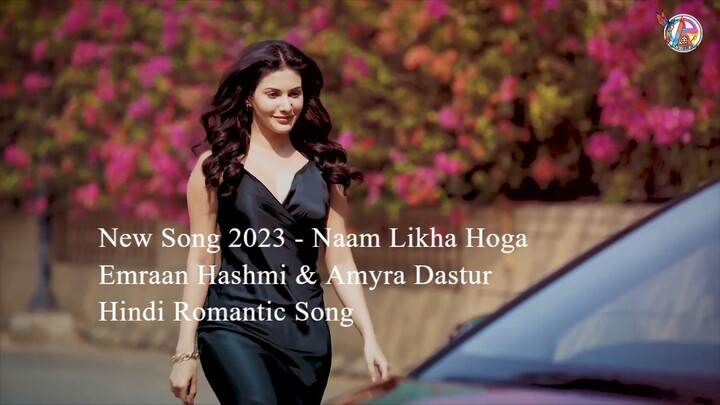 Naam Likha Hoga - New Song 2023