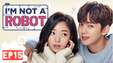 Episode 15 I'm not a robot - Tagalog dubbed