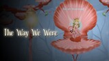 Pixie Hollow Music Video 🧚 "The Way We Were" (17K Subscriber Throwback Special ✨)