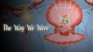 Pixie Hollow Music Video 🧚 "The Way We Were" (17K Subscriber Throwback Special ✨)