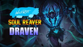 DRAVEN SOUL REAVER HIGHLIGHTS - WILD RIFT