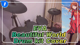 EVA|ED:Beautiful World - Drum kit Cover_1