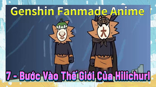 [Genshin, Fanmade Anime] 7 - Bước Vào Thế Giới Của Hilichurl