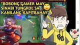 BOBONG GAMER MAY SINABI TUNGKOL SA KANILANG KAPITBAHAY!! (MOBILE LEGENDS)
