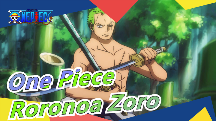 [ONE PIECE]Aku Adalah Roronoa Zoro, Aku Akan Menjadi Pendekar Pedang Terbaik Di Dunia!