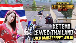 KETEMU CEWEK CANTIK THAILAND !! ASLI LUCU BANGEEEEEET BISA NGOMONG INDO !! - PUBG MOBILE