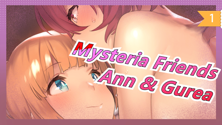 [Mysteria Friends] Ann & Gurea's Character Songs_A1