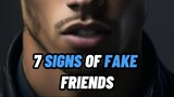 7 SIGNS OF FAKE FRIENDS ✔💔