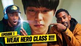 WEAK HERO CLASS 1 Episode 1 Reaction | 1x1 | "THAT IS NOT HOW YOU USE A PEN!!!"