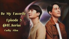 Be My Favorite Episode 5 Sub Indo