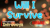 Will I Survive - Introvoys | Karaoke Version 🎼