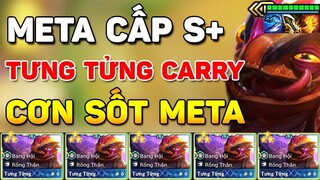 GIẢI MÃ CƠN SỐT META TƯNG TỬNG CARRY ĐANG SIÊU HOT TẠI RANK THÁCH ĐẤU 12.19 1.3