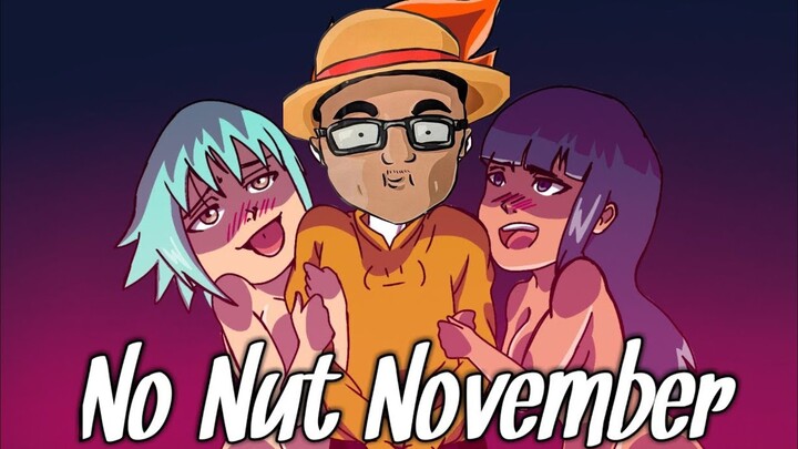 NO NUT NOVEMBER !!!