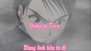 Ushio to Tora_Tập 15- Dùng linh hồn ta đi