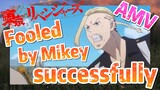 [Tokyo Revengers]  AMV |  Fooled by Mikey successfully