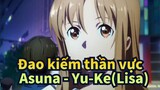 [Đao kiếm thần vực ] Asuna - Yu-Ke(Lisa)