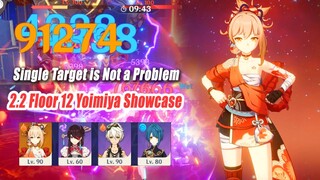 Yoimiya 2.2 Abyss FLoor 12 New Team Build Gameplay - Single Target is Not a Problem