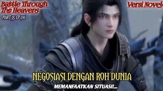 NEGOSIASI DENGAN ROH DUNIA (RANAH KEABADIAN Part 35 eps.176) #btth #xiaoyan