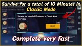 Survive for a total of 10 Minutes in Classic Mode | Survive for a total of 30 Minutes in ClassicMode