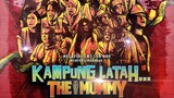 Kampung Latah The Mummy 2022