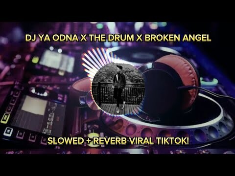 DJ Ya Odna X The Drum X Broken Angel Breakbeat Reverb Kane Viral TikTok! 👑